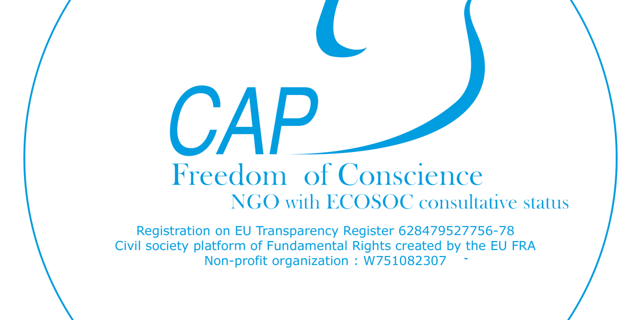 CAP Liberté de Conscience Contribution to the Report of the UN High Commissioner for Human Rights to the UN General Assembly on the Implementation of General Assembly Resolution 62154 entitled Combating Defamation of Religions